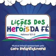 Lições dos Heróis da Fé