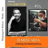 #75 Barbearia: formação profissional