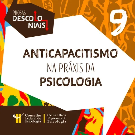 [EP09] Anticapacitismo na práxis da Psicologia