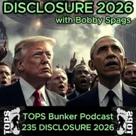 235 The Age of Disclosure - Black Swan Event 2026 w/ Bobby Spags