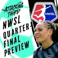 NWSL Quarterfinals PREVIEW! Can Racing pull an upset? | WSL Arsenal vs Chelsea | Attacking Third (Soccer 11/6)