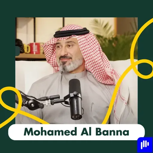 Mentorship, Networking & Growth: Lessons from Mohamed Al Banna