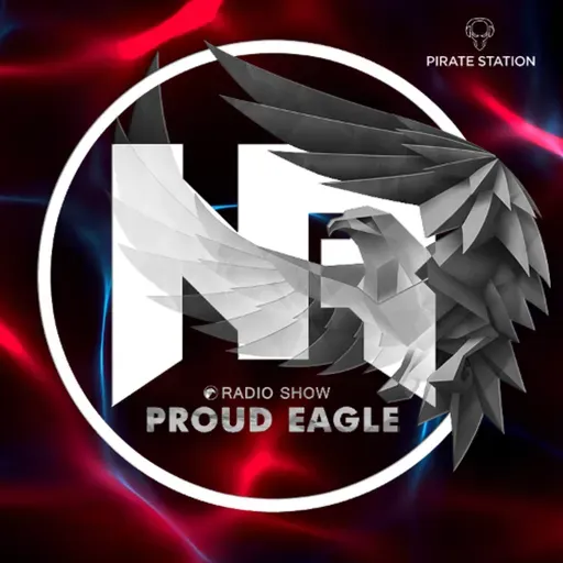 Nelver - Proud Eagle Radio Show #573 [Pirate Station Online] (21-05-2025)