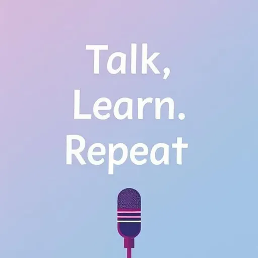 Active Minds, Digital Hands - Talk, Learn, Repeat