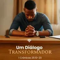 Um diálogo transformador - Rev. Eduardo Ribeiro