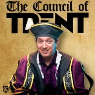 #1147 The Counsel of Trent Is Rebranding - Trent Horn