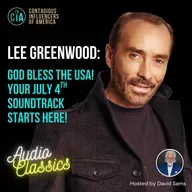 Celebrating America's 250th Birthday with LEE GREENWOOD — The Story of God Bless The U.S.A.