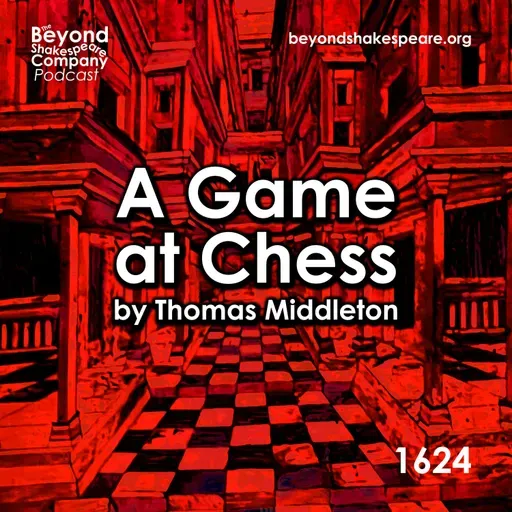 394: A Game at Chess by Thomas Middleton LIVE! (Middleton's Endgame 2)