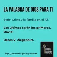 Los últimos serán los primeros. David.