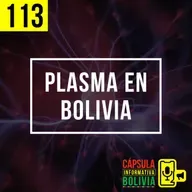 113 | Plasma en Bolivia
