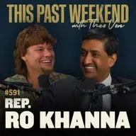 #591 - Ro Khanna