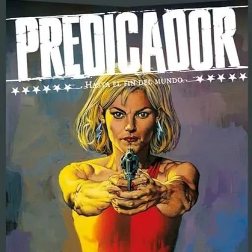 Predicador 2: Hasta el fin del mundo.