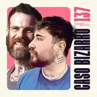 CB #137 - A Mulher Cobra com Chico Felitti e Fi Bortolotto