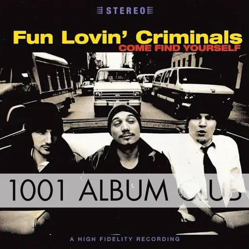 823 Fun Lovin Criminals - Come Find Yourself