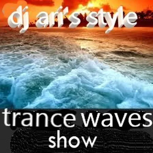 DJ ARI'S STYLE#TRANCE MANIA #EP 16 2026
