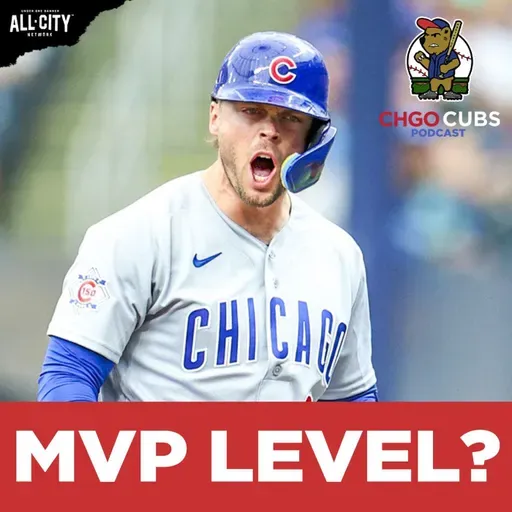 Is Chicago Cubs Nico Hoerner Playing Like An MVP? | CHGO Cubs Podcast