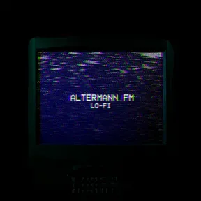 Altermann FM -- Lo-fi