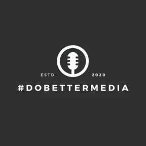 #dobettermedia