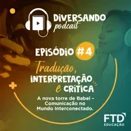 Diversando #04 - A nova torre de Babel: Comunicação no Mundo Interconectado  (Tradução, Interpretação e Crítica)