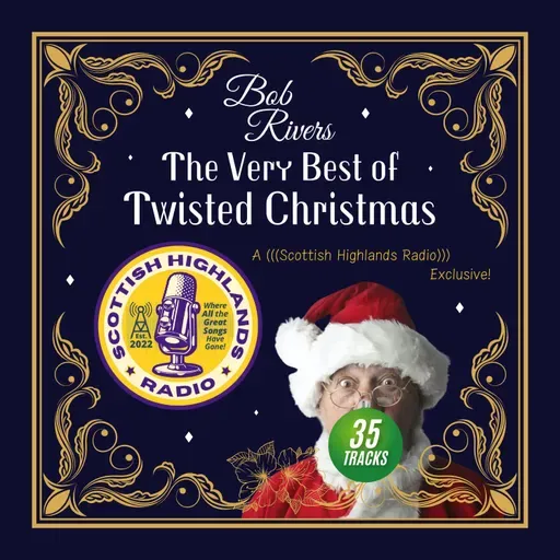 (((SHR))) Holiday Hoot! Bob Rivers - The Very Best of Twisted Christmas (2024)