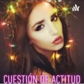 Cuestión De Actitud