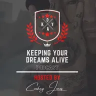 Episode #1 - Intro to the "Keeping Your Dreams Alive" Podcast