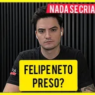 FELIPE NETO PRESO?