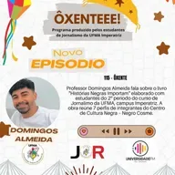 Ôxenteee (Episódio 115) – Livro escrito pelos estudantes do 2º período do curso de Jornalismo “Histórias Negras Importam” narra histórias de 7 integrantes do Centro de Cultura Negra – Negro Cosme