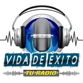 Vida de Exito Tu Radio