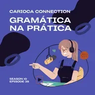Gramática na Prática {Part 1}