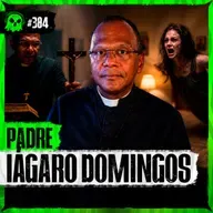 PADRE EXORCISTA EXPLICA COMO O D3MÔN10 AGE - com Padre Iágaro Domingos | LendaCast #304