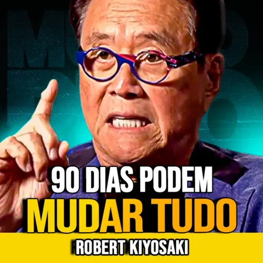 Robert Kiyosaki | O QUE ACONTECE COM SEU SALÁRIO EM 90 DIAS