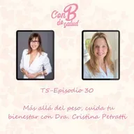Más allá del peso, cuida tu bienestar con Dra. Cristina Petratti