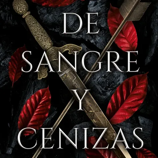 Episodio 66: De Sangre y Cenizas (From Blood & Ash)