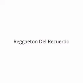 Reggaeton Del Recuerdo