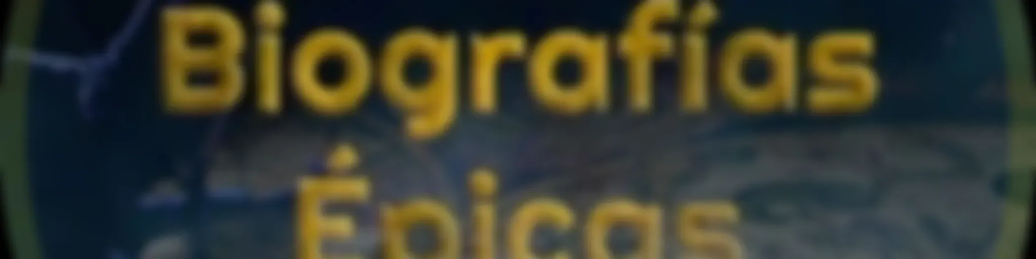 Biografías Épicas