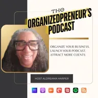 The OrganizedPreneur's Podcast