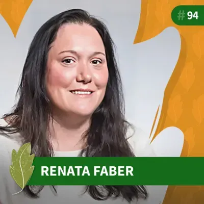 #94 Renata Faber: ESG é sobre fazer a coisa certa