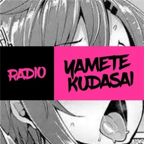 Radio Yamete Kudasai