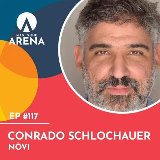 Conrado Schlochauer (nōvi) - Man in the Arena #117