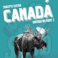 Concepto 185 |  CANADÁ (Parte 2)
