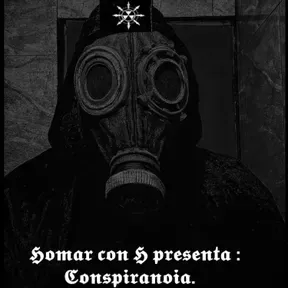 Homar con H presenta : Conspiranoia 