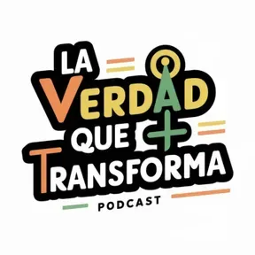LA VERDAD QUE TRANSFORMA