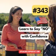 #343 Saying No Politely and Clearly - Assertiveness 4