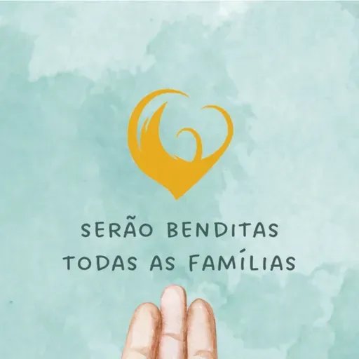 #96 Serão benditas todas as famílias