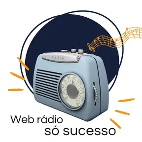 Web rádio só sucesso
