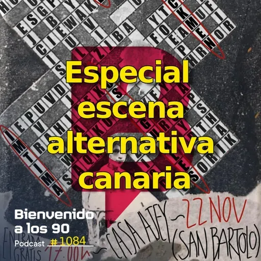 1084 - Especial: Escena Alternativa Canaria