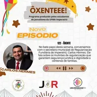Ôxenteee (Episódio 122) – Imperatriz realiza mutirão de regularização fundiária para garantir segurança jurídica às famílias 