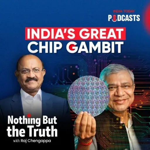 India's Great Chip Gambit |Nothing But The Truth S2 | Ep 109