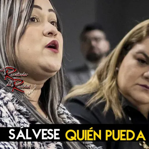 Ep. 250 Sálvese quien pueda | El Resaltador de la Realidad